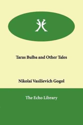 Taras Bulba and Other Tales