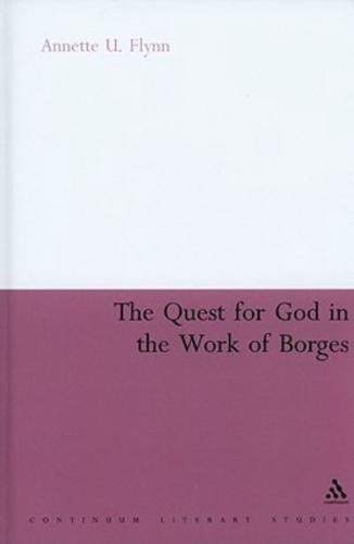 The Quest for God in the Work of Borges