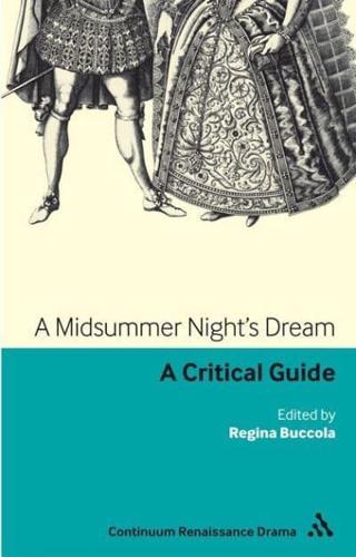 A Midsummer Night's Dream: A Critical Guide
