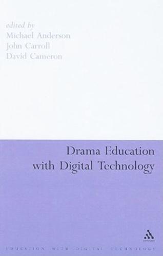 Drama Education with Digital Technology