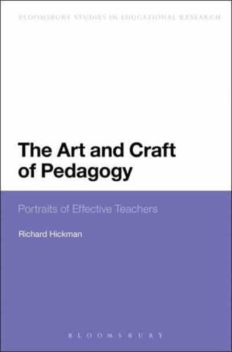 The Art and Craft of Pedagogy: Portraits of Effective Teachers