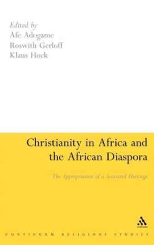 Christianity in Africa and the African Diaspora: The Appropriation of a Scattered Heritage