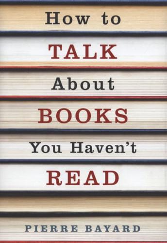 How to talk about books you haven't read