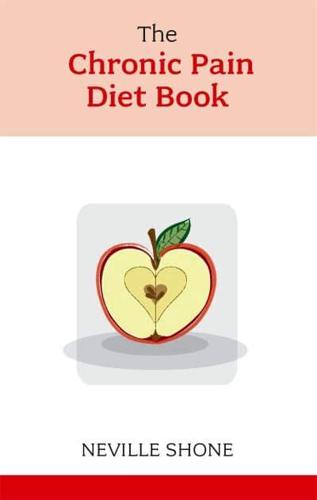 The Chronic Pain Diet Book