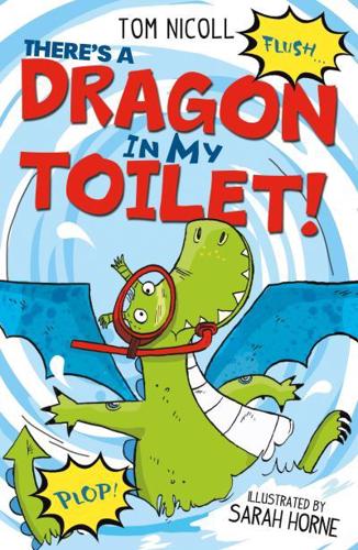 There's a Dragon in My Toilet!
