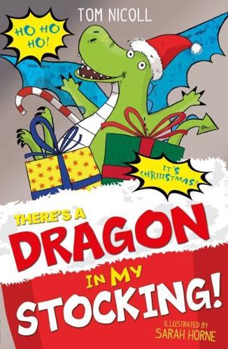 There's a Dragon in My Stocking!