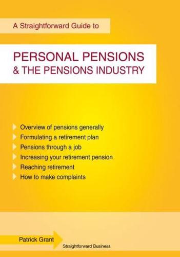 A Straightforward Guide to Pensions and the Pensions Industry