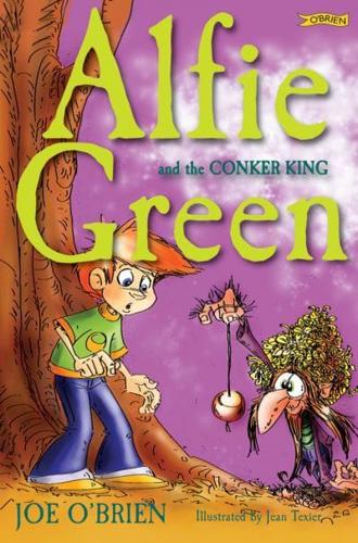 Alfie Green and the Conker King