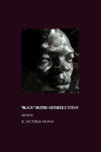 "Black" British Aesthetics Today