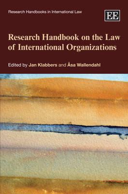 Research Handbook on the Law of International Organizations