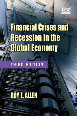 Financial Crises and Recession in the Global Economy