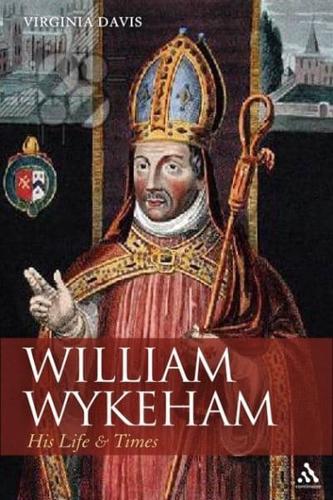 William Wykeham: A Life