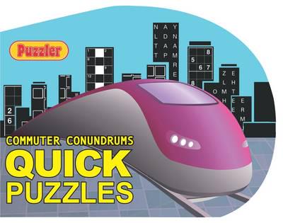 "Puzzler" Commuter Conundrums: Quick Puzzles