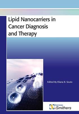 Lipid Nanocarriers in Cancer Diagnosis and Therapy