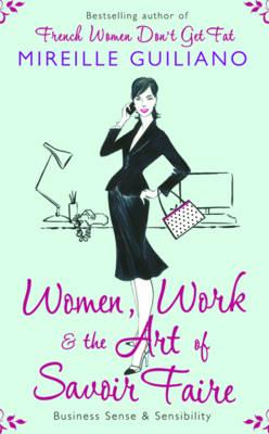 Women, Work & The Art of Savoir Faire