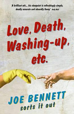 Love, Death, Washing-Up, Etc