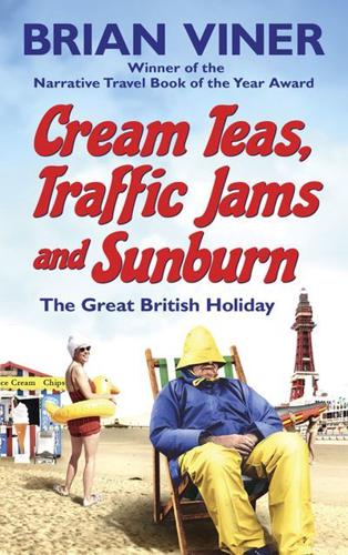 Cream Teas, Traffic Jams and Sunburn