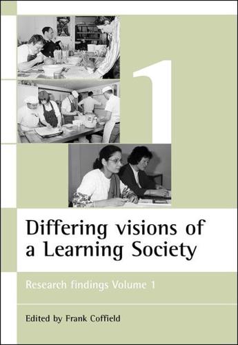 Differing Visions of a Learning Society. Volume 1