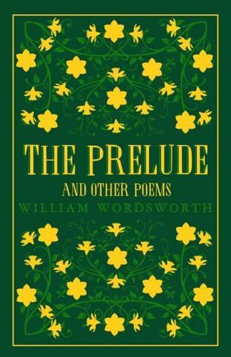 The Prelude and Other Poems