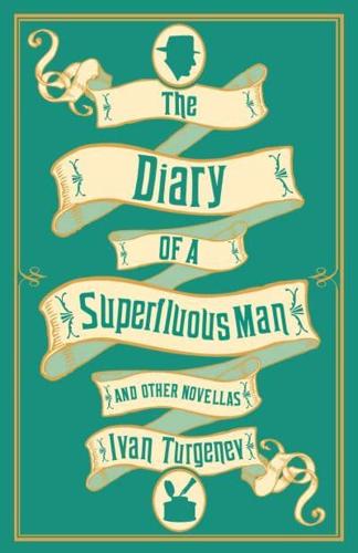 The Diary of a Superfluous Man and Other Novellas