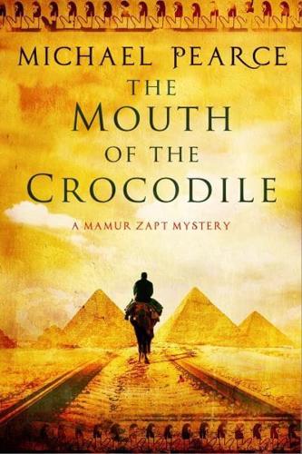 Mouth of the Crocodile, The: A Mamur Zapt mystery set in pre-World War I Egypt