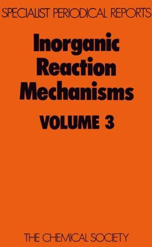 Inorganic Reaction Mechanisms. Vol.3