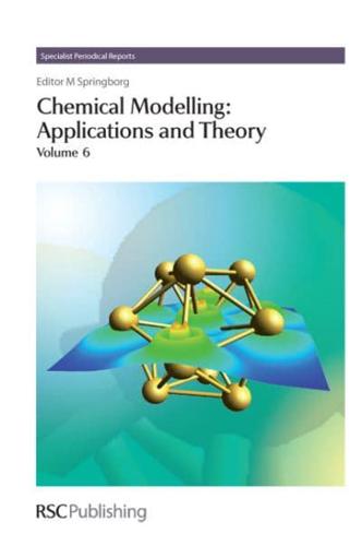 Chemical Modelling Volume 6 A Review of the Literature Published Between June 2007 and May 2008