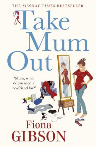 Take Mum Out