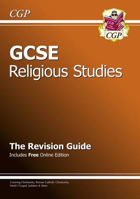 GCSE Religious Studies. The Revision Guide