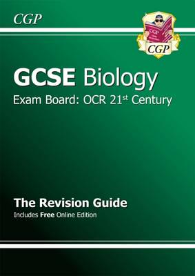 GCSE OCR 21st Century Biology. The Revision Guide