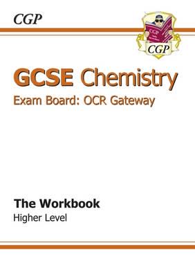 GCSE OCR Gateway Chemistry. Higher Workbook