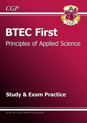 BTEC First Principles of Applied Science. Study and Exam Practice