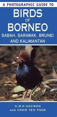 A Photographic Guide to Birds of Borneo