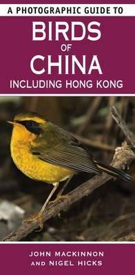 A Photographic Guide to Birds of China