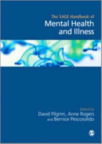 The SAGE Handbook of Mental Health and Illness