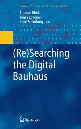 (Re)searching the Digital Bauhaus