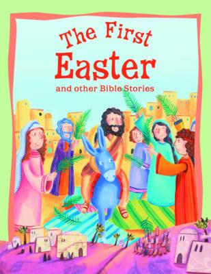 The First Easter and Other Bible Stories