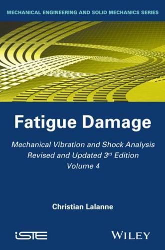 Mechanical Vibration and Shock Analysis. Fatigue Damage