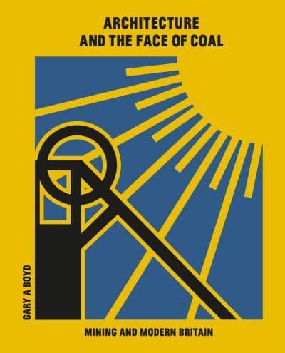 Architecture and the Face of Coal