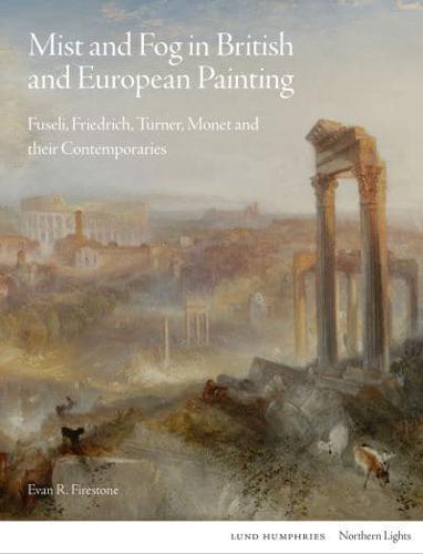 Mist and Fog in British and European Painting