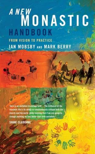 A New Monastic Handbook: From Vision to Practice