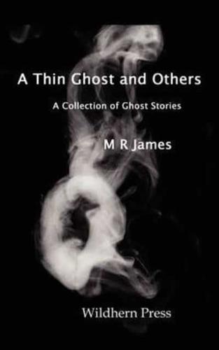 A Thin Ghost and Others. 5 Stories of the Supernatural.