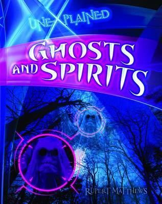 Unexplained Ghosts and Spirits