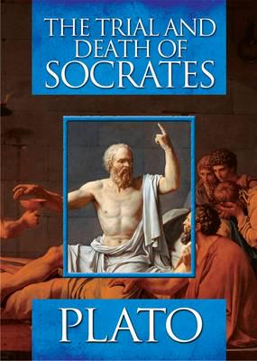 The Trial and Death of Socrates