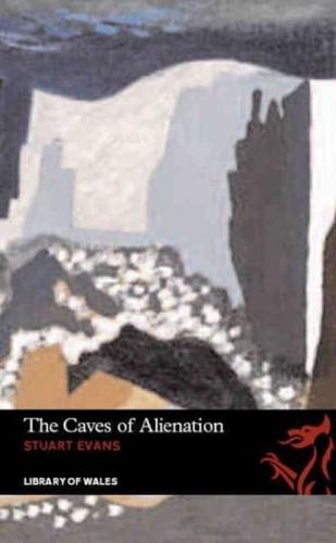 Library of Wales: The Caves of Alienation