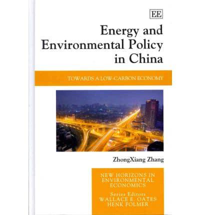 Energy and Environmental Policy in China