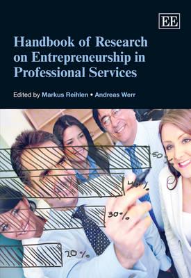 Handbook of Research on Entrepreneurship in Professional Services