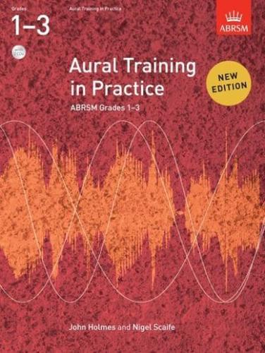 Aural Training in Practice. ABRSM Grades 1-3