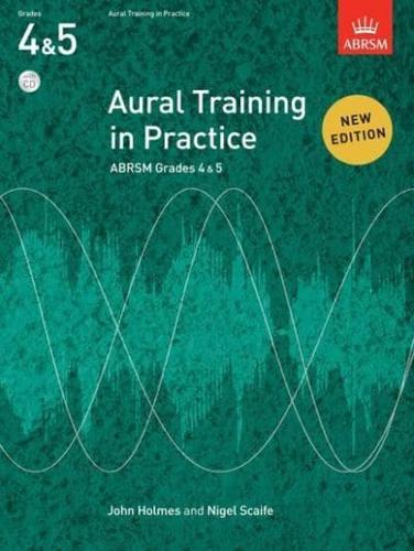 Aural Training in Practice. ABRSM Grades 4 & 5