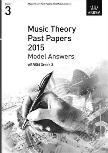 Music Theory Past Papers 2015 Model Answers, ABRSM Grade 3